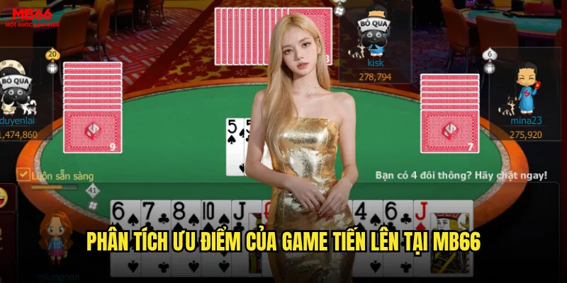 Tiến Lên MB66 có thật sự mang lại thu nhập ổn định không? 2 Phân tích ưu điểm của game Tiến Lên tại MB66