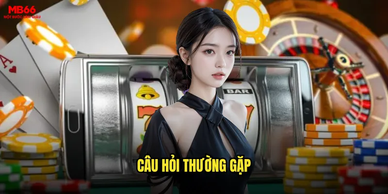 câu hỏi thường gặp