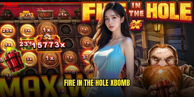 Fire in the Hole xBomb