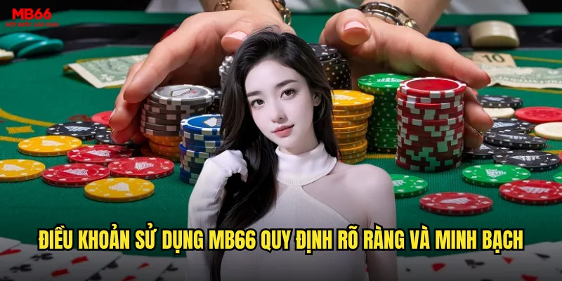 Điều khoản sử dụng MB66 có những quy định gì cần lưu ý? 1 Điều khoản sử dụng MB66 quy định rõ ràng và minh bạch